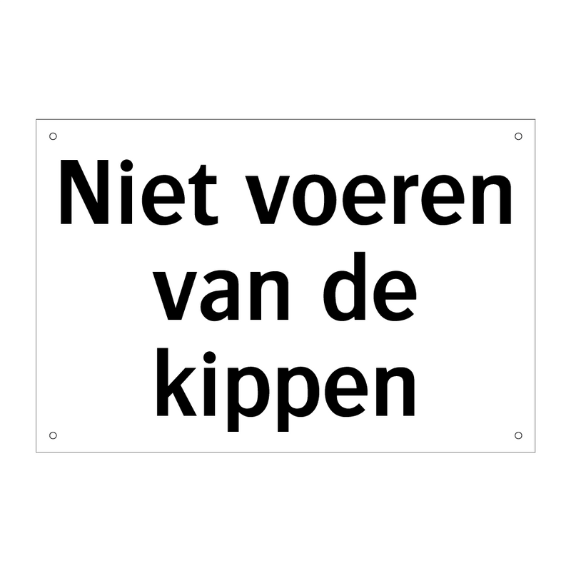 Niet voeren van de kippen