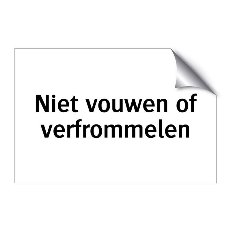 Niet vouwen of verfrommelen