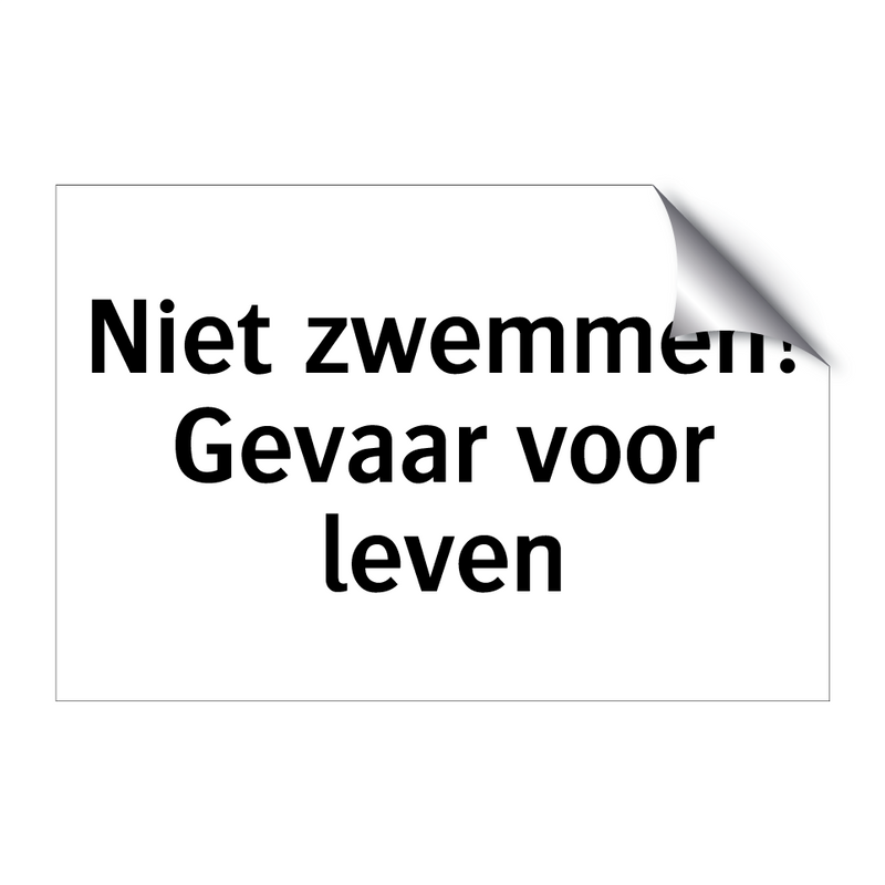 Niet zwemmen! Gevaar voor leven