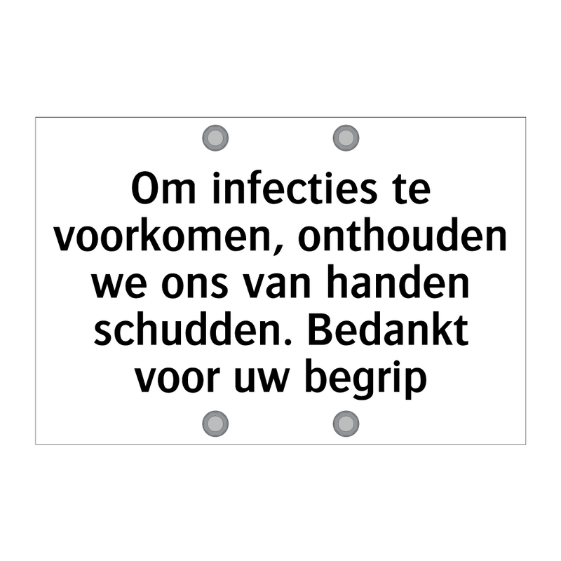 Om infecties te voorkomen, onthouden we ons van handen schudden. Bedankt voor uw begrip