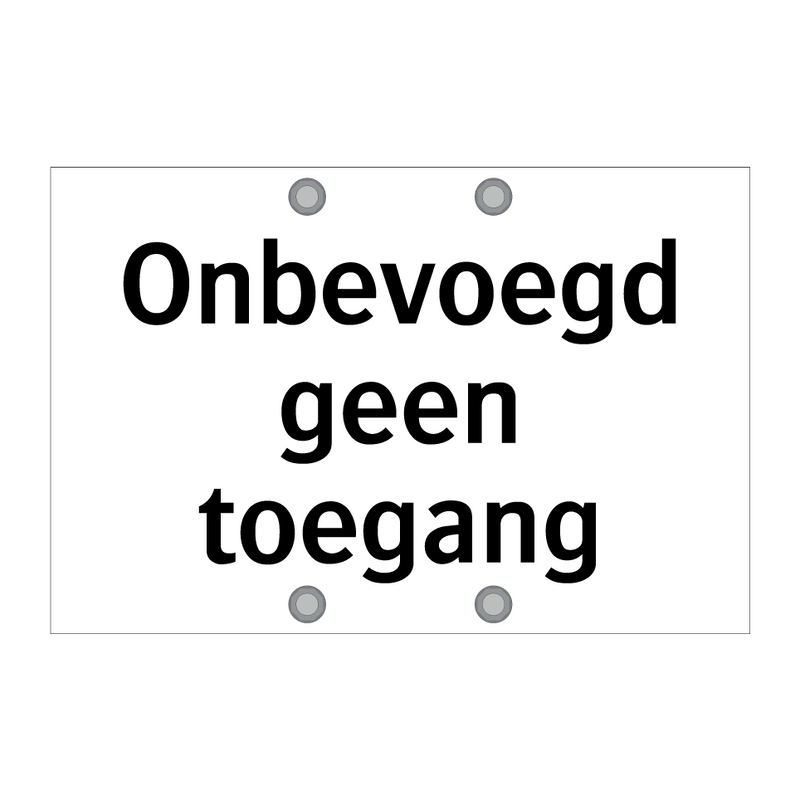 Onbevoegd geen toegang