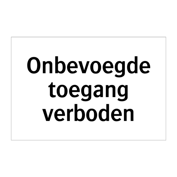 Onbevoegde toegang verboden