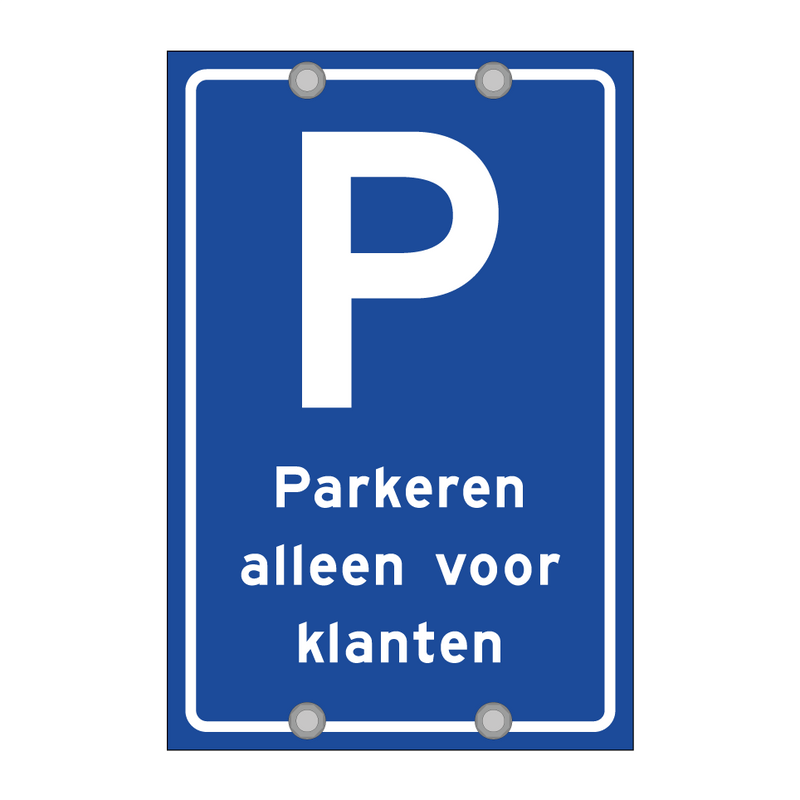 Parkeren alleen voor klanten & Parkeren alleen voor klanten & Parkeren alleen voor klanten