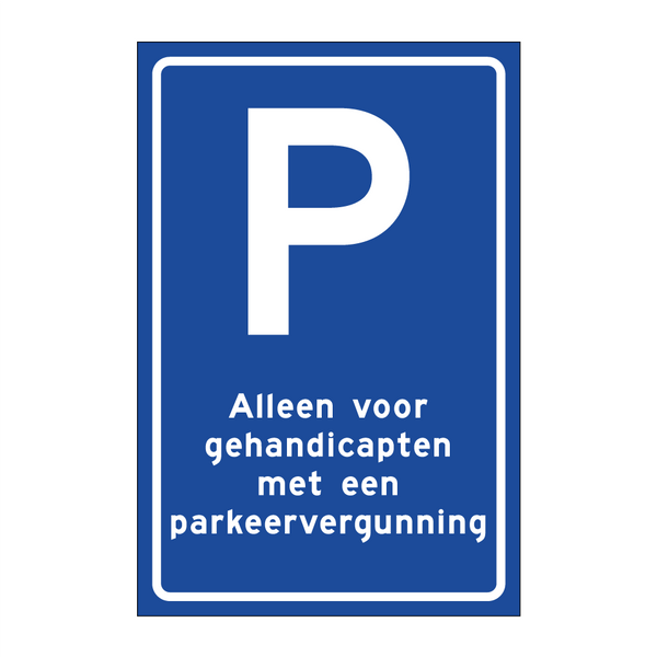 Alleen voor gehandicapten met een parkeervergunning