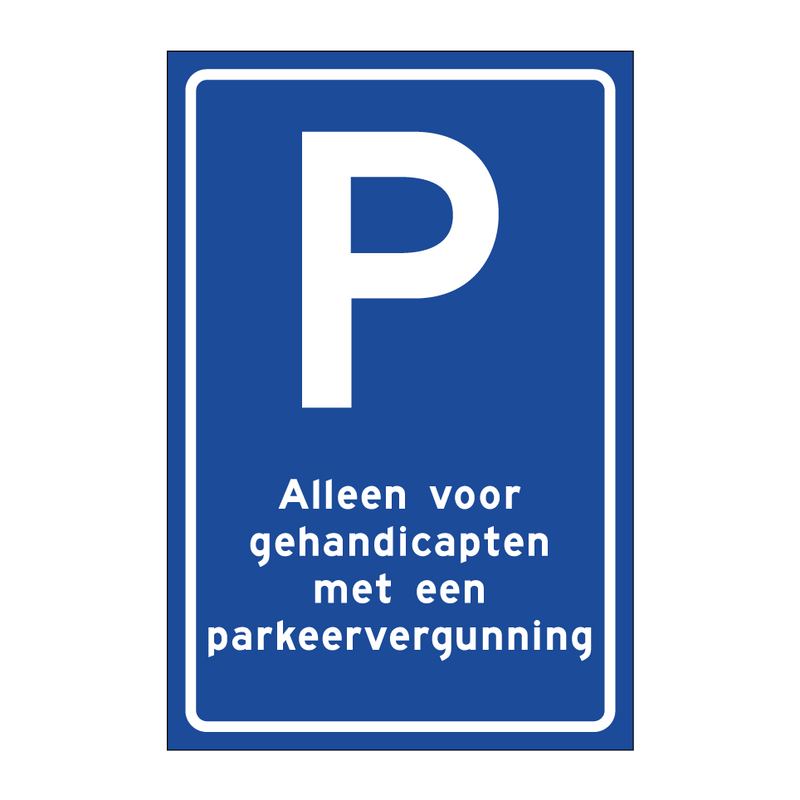 Alleen voor gehandicapten met een parkeervergunning