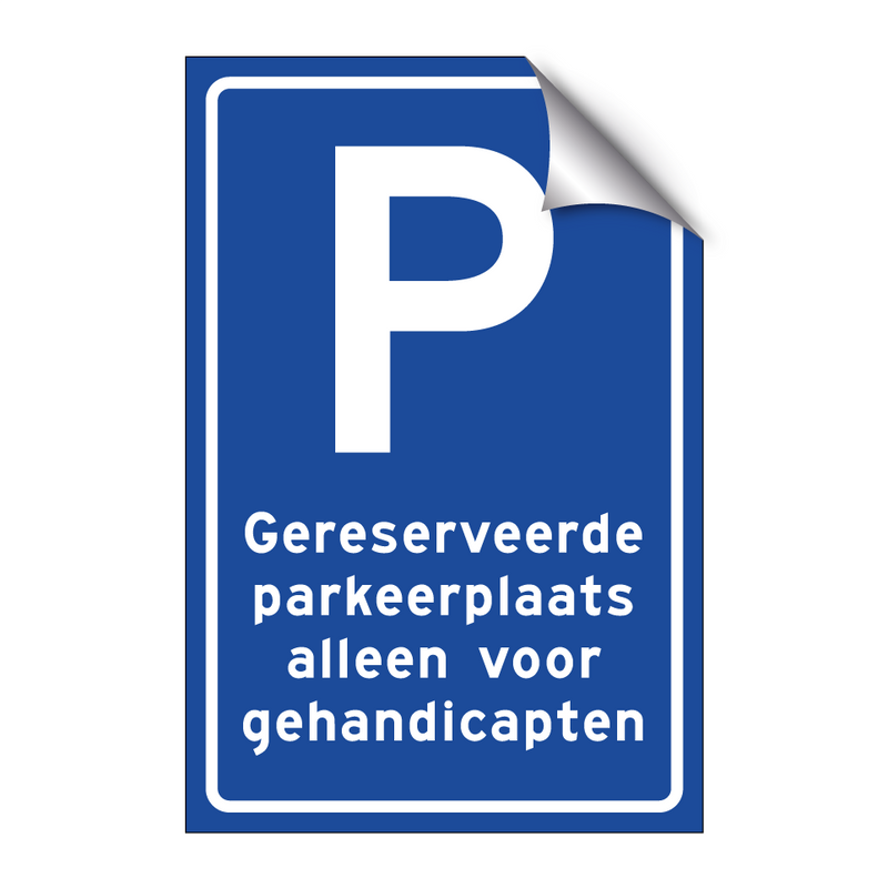 Gereserveerde parkeerplaats alleen voor gehandicapten