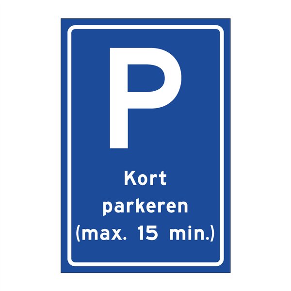 Kort parkeren (max. 15 min.) & Kort parkeren (max. 15 min.) & Kort parkeren (max. 15 min.)