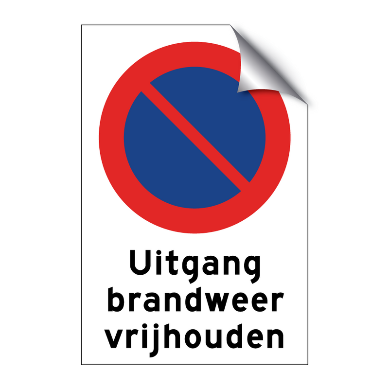 Uitgang brandweer vrijhouden & Uitgang brandweer vrijhouden & Uitgang brandweer vrijhouden