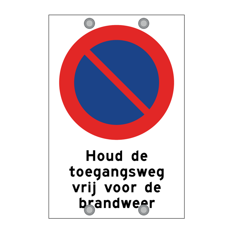 Houd de toegangsweg vrij voor de brandweer & Houd de toegangsweg vrij voor de brandweer