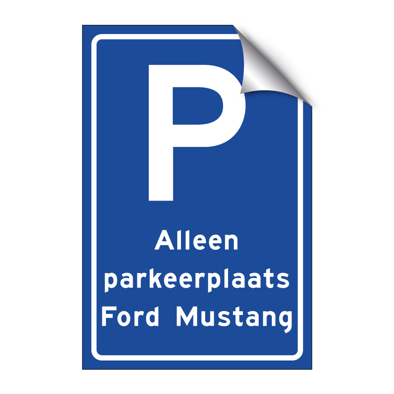 Alleen parkeerplaats Ford Mustang & Alleen parkeerplaats Ford Mustang