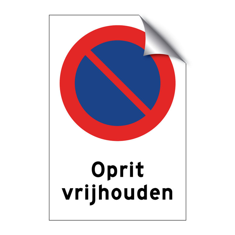 Oprit vrijhouden & Oprit vrijhouden & Oprit vrijhouden & Oprit vrijhouden