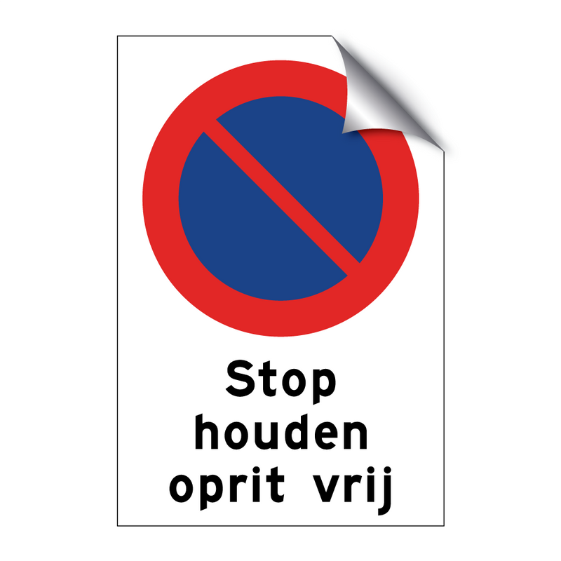 Stop houden oprit vrij & Stop houden oprit vrij & Stop houden oprit vrij & Stop houden oprit vrij