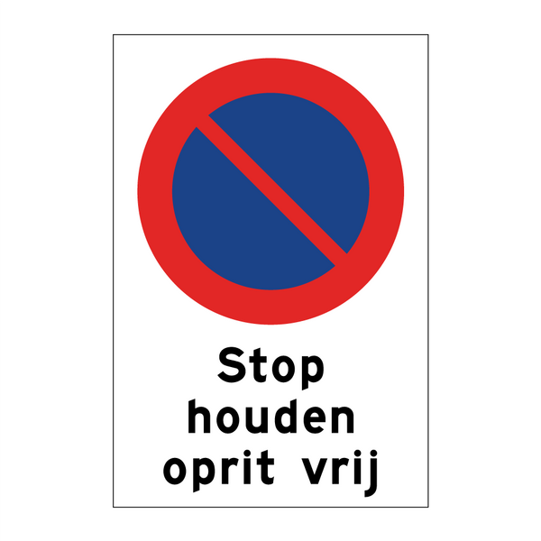 Stop houden oprit vrij & Stop houden oprit vrij & Stop houden oprit vrij & Stop houden oprit vrij