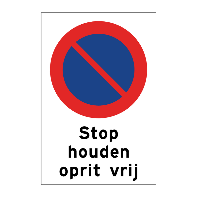 Stop houden oprit vrij & Stop houden oprit vrij & Stop houden oprit vrij & Stop houden oprit vrij