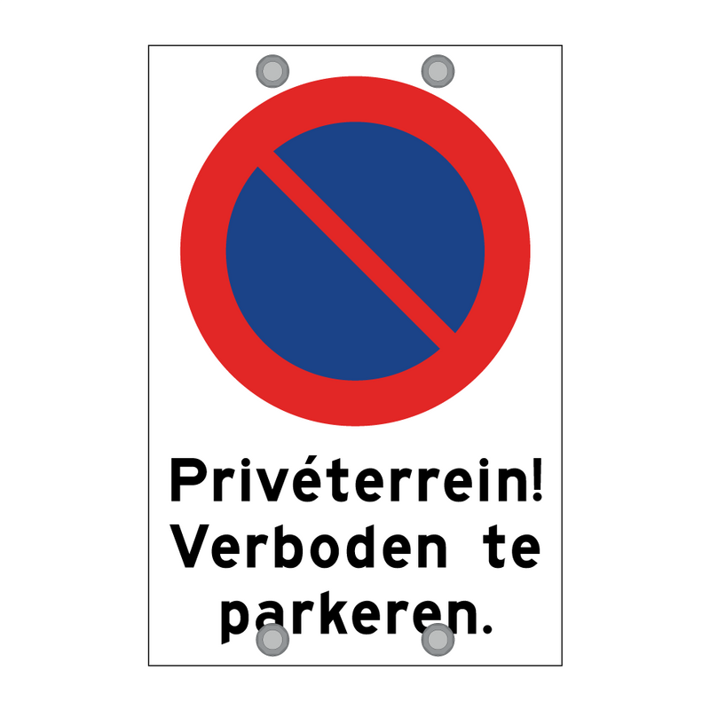 Privéterrein! Verboden te parkeren. & Privéterrein! Verboden te parkeren.