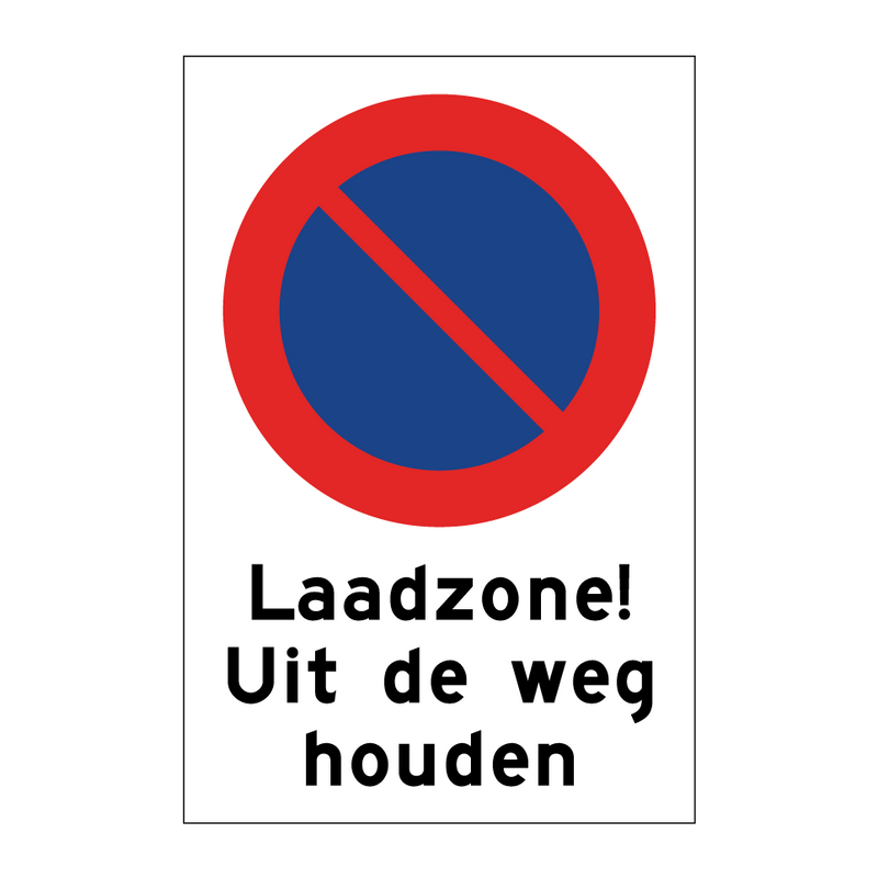 Laadzone! Uit de weg houden & Laadzone! Uit de weg houden & Laadzone! Uit de weg houden