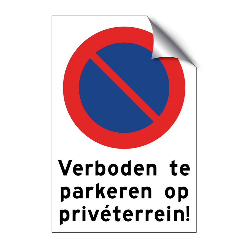 Verboden te parkeren op privéterrein! & Verboden te parkeren op privéterrein!