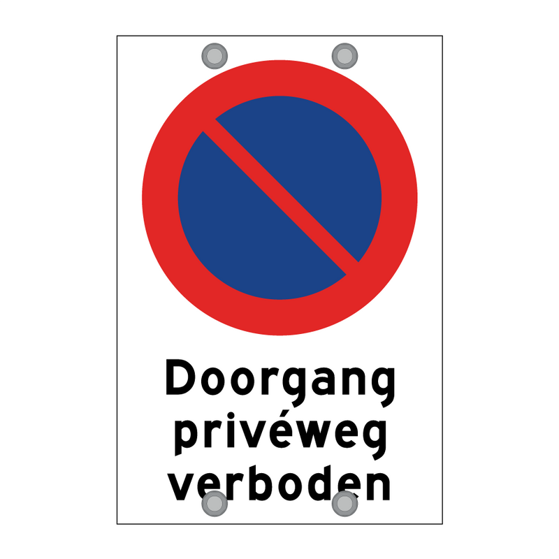 Doorgang privéweg verboden & Doorgang privéweg verboden & Doorgang privéweg verboden