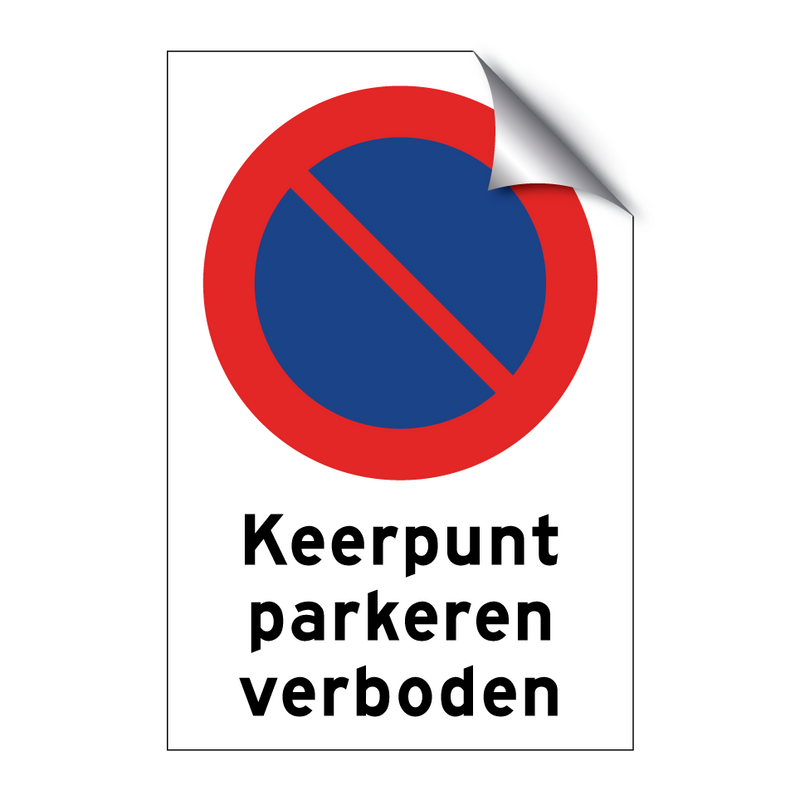 Keerpunt parkeren verboden & Keerpunt parkeren verboden & Keerpunt parkeren verboden