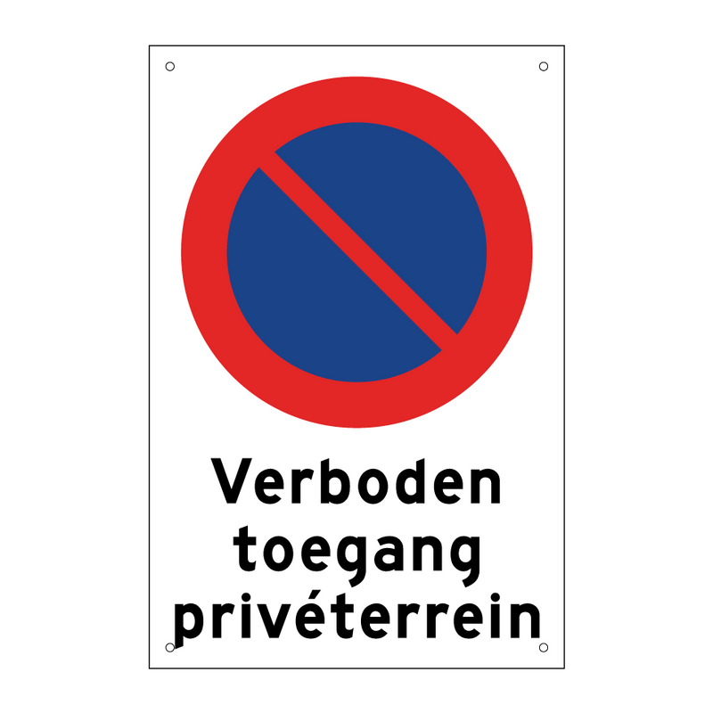 Verboden toegang privéterrein & Verboden toegang privéterrein & Verboden toegang privéterrein