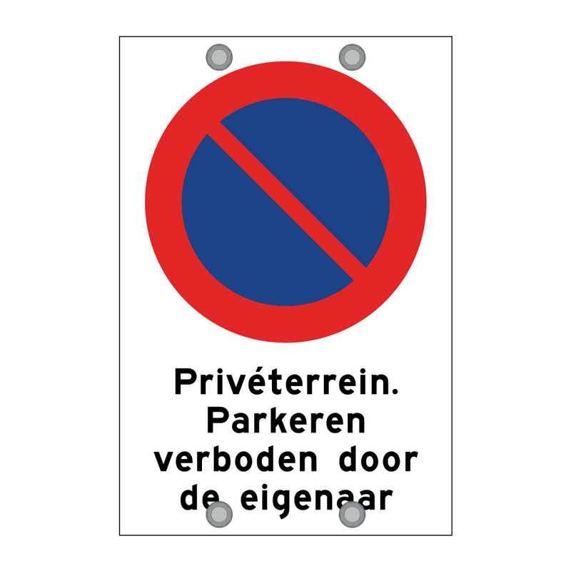 Privéterrein. Parkeren verboden door de eigenaar