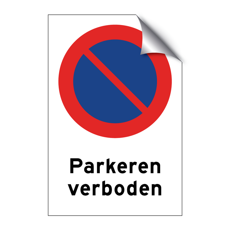 Parkeren verboden & Parkeren verboden & Parkeren verboden & Parkeren verboden