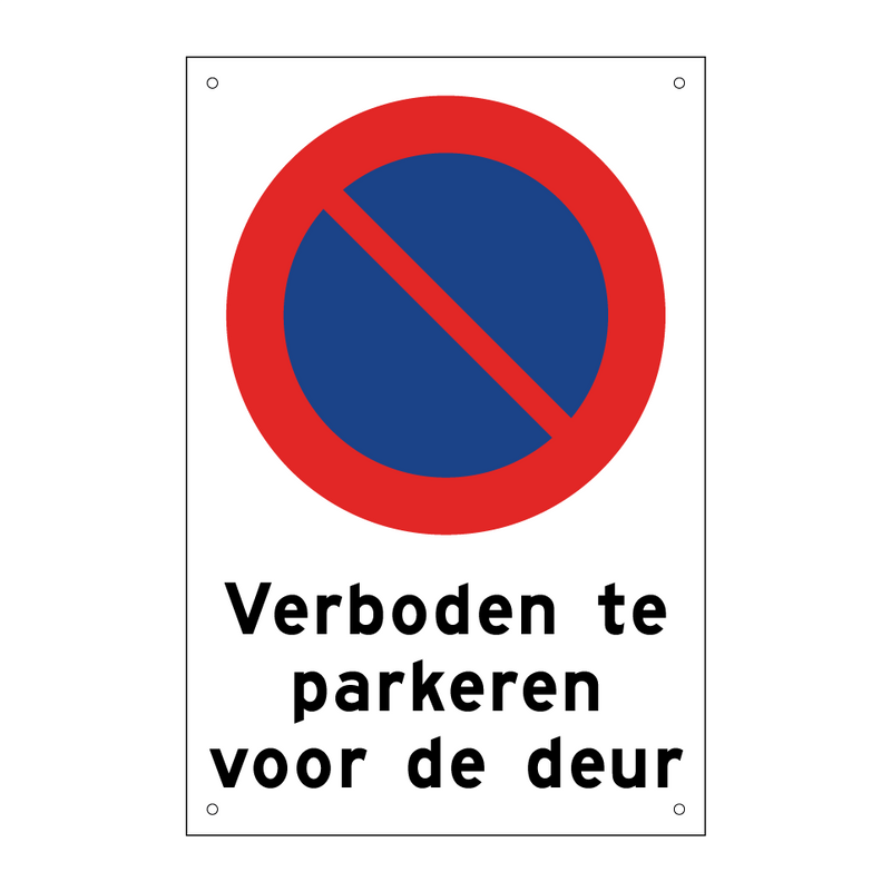 Verboden te parkeren voor de deur & Verboden te parkeren voor de deur