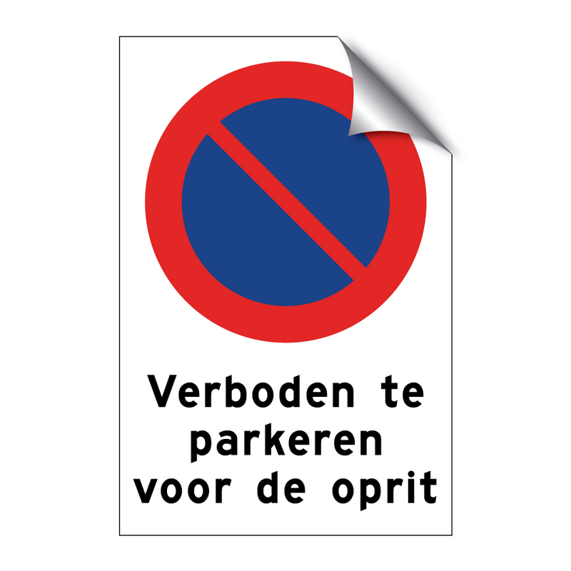 Verboden te parkeren voor de oprit & Verboden te parkeren voor de oprit