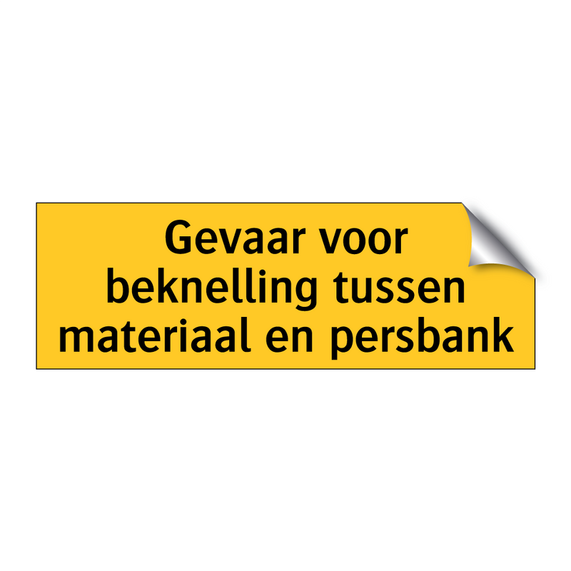 Gevaar voor beknelling tussen materiaal en persbank