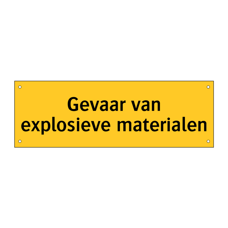 Gevaar van explosieve materialen & Gevaar van explosieve materialen