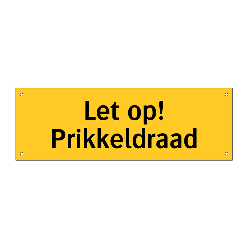 Let op! Prikkeldraad & Let op! Prikkeldraad & Let op! Prikkeldraad & Let op! Prikkeldraad