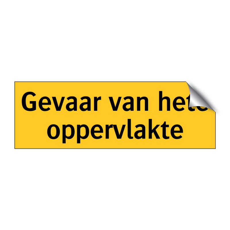 Gevaar van hete oppervlakte & Gevaar van hete oppervlakte & Gevaar van hete oppervlakte