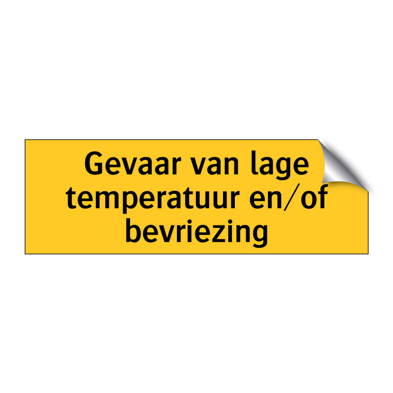 Gevaar van lage temperatuur en/of bevriezing & Gevaar van lage temperatuur en/of bevriezing