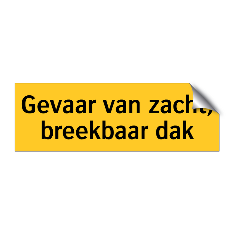 Gevaar van zacht, breekbaar dak & Gevaar van zacht, breekbaar dak & Gevaar van zacht, breekbaar dak