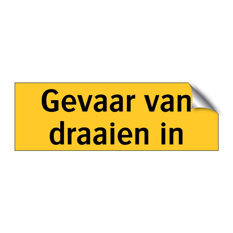 Gevaar van draaien in & Gevaar van draaien in & Gevaar van draaien in & Gevaar van draaien in