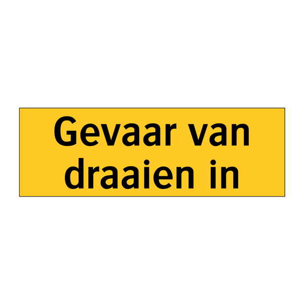 Gevaar van draaien in & Gevaar van draaien in & Gevaar van draaien in & Gevaar van draaien in