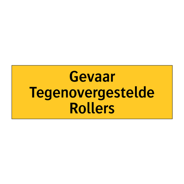 Gevaar Tegenovergestelde Rollers & Gevaar Tegenovergestelde Rollers