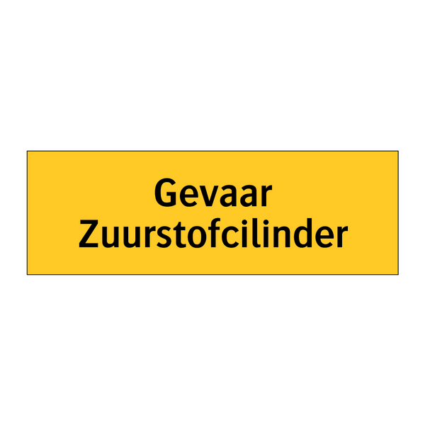 Gevaar Zuurstofcilinder & Gevaar Zuurstofcilinder & Gevaar Zuurstofcilinder