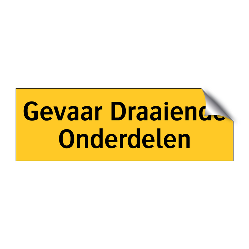 Gevaar Draaiende Onderdelen & Gevaar Draaiende Onderdelen & Gevaar Draaiende Onderdelen