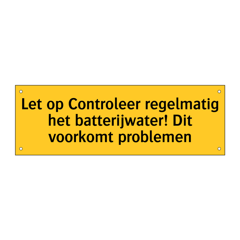 Let op Controleer regelmatig het batterijwater! Dit /.../