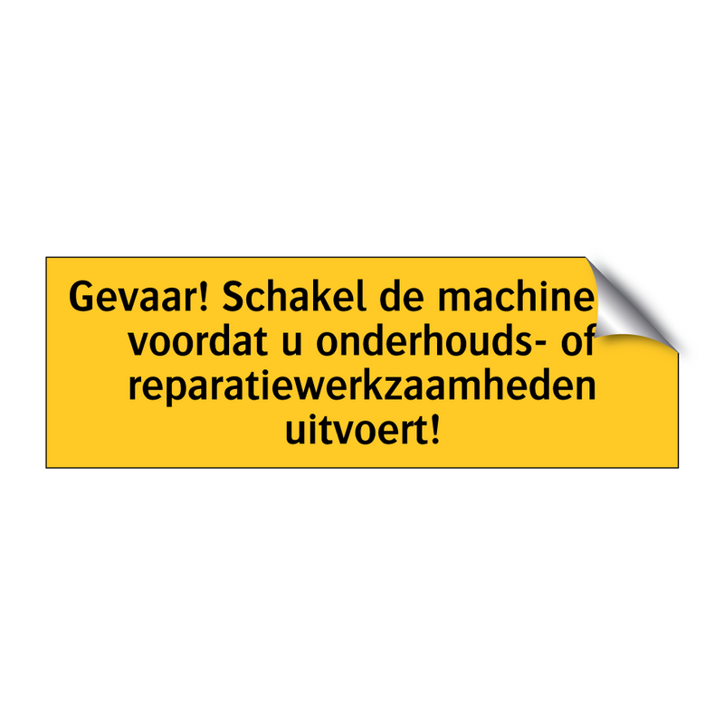 Gevaar! Schakel de machine uit voordat u onderhouds- /.../