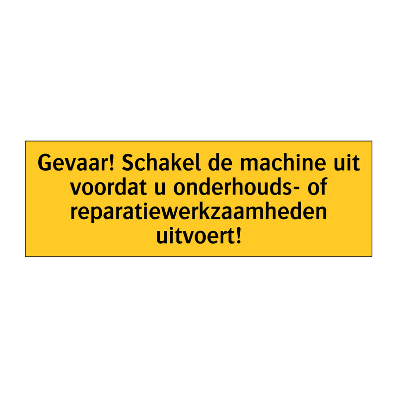 Gevaar! Schakel de machine uit voordat u onderhouds- /.../