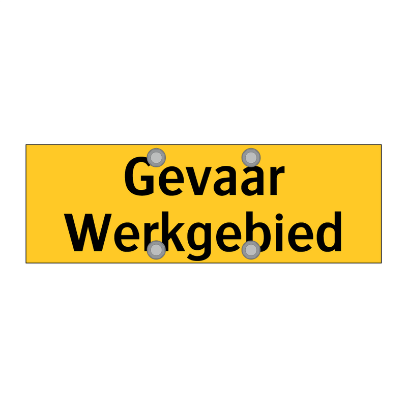 Gevaar Werkgebied & Gevaar Werkgebied & Gevaar Werkgebied