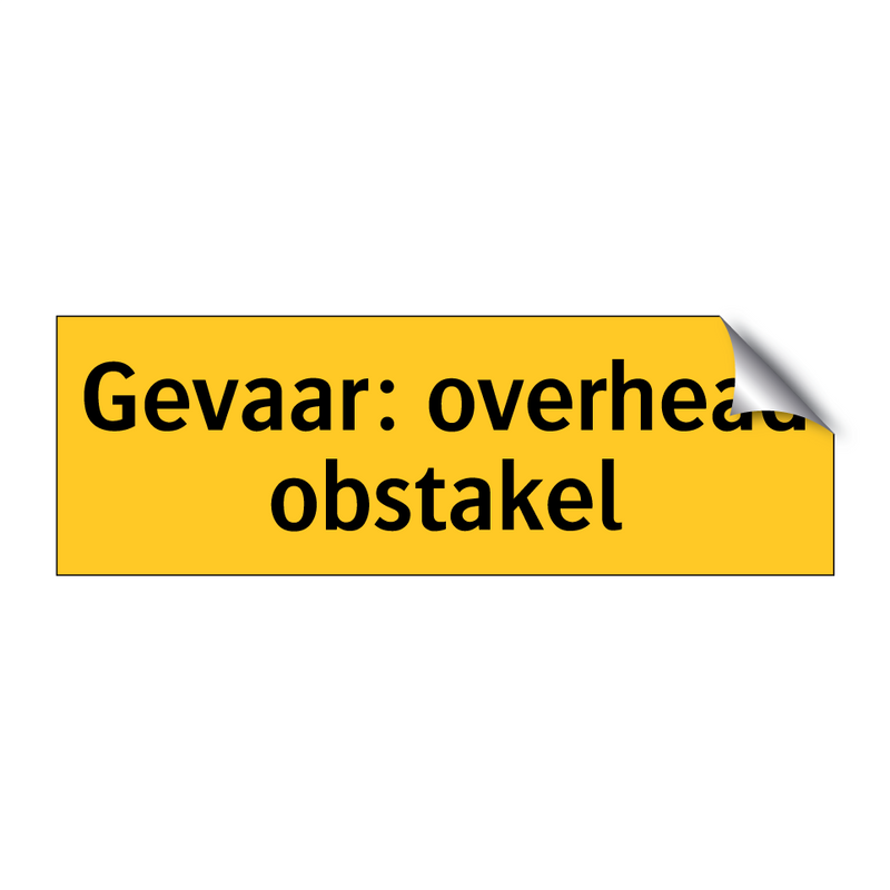 Gevaar: overhead obstakel & Gevaar: overhead obstakel & Gevaar: overhead obstakel