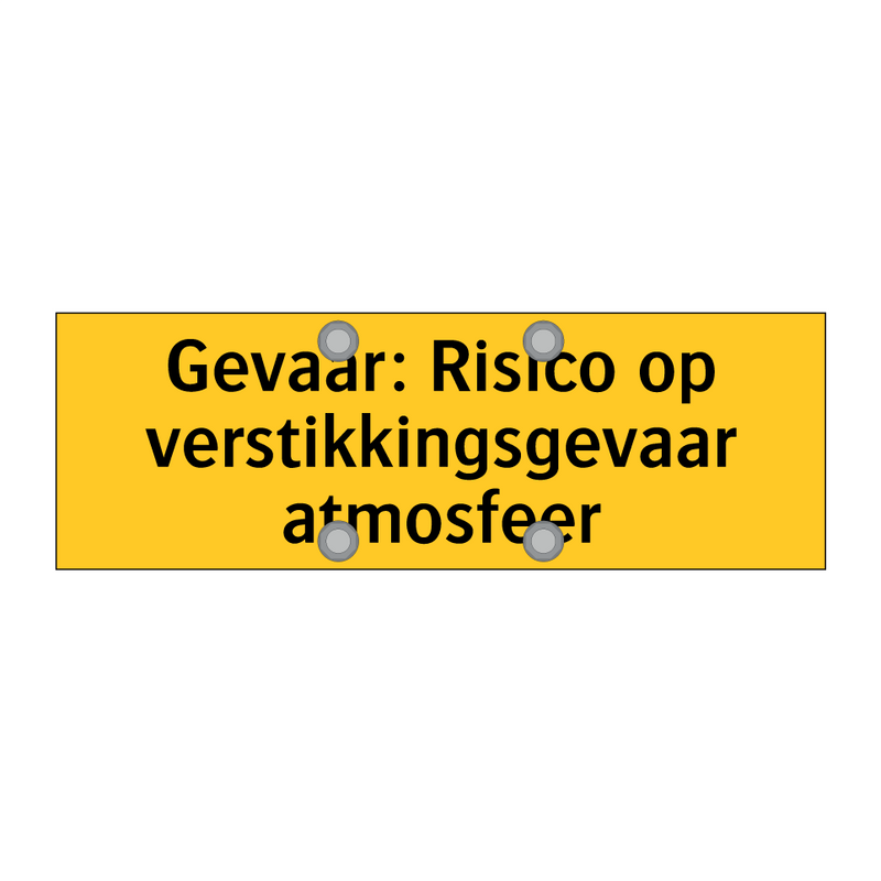 Gevaar: Risico op verstikkingsgevaar atmosfeer & Gevaar: Risico op verstikkingsgevaar atmosfeer