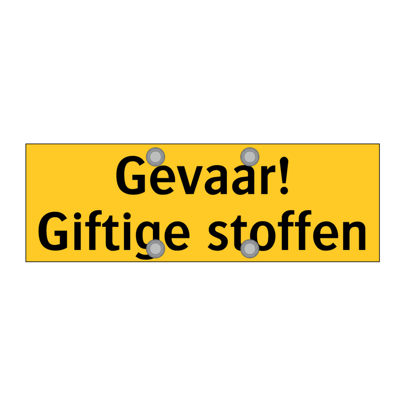 Gevaar! Giftige stoffen & Gevaar! Giftige stoffen & Gevaar! Giftige stoffen