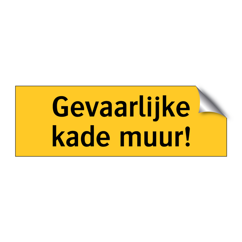 Gevaarlijke kade muur! & Gevaarlijke kade muur! & Gevaarlijke kade muur! & Gevaarlijke kade muur!