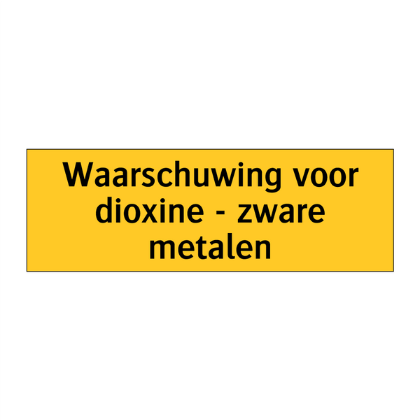 Waarschuwing voor dioxine - zware metalen & Waarschuwing voor dioxine - zware metalen