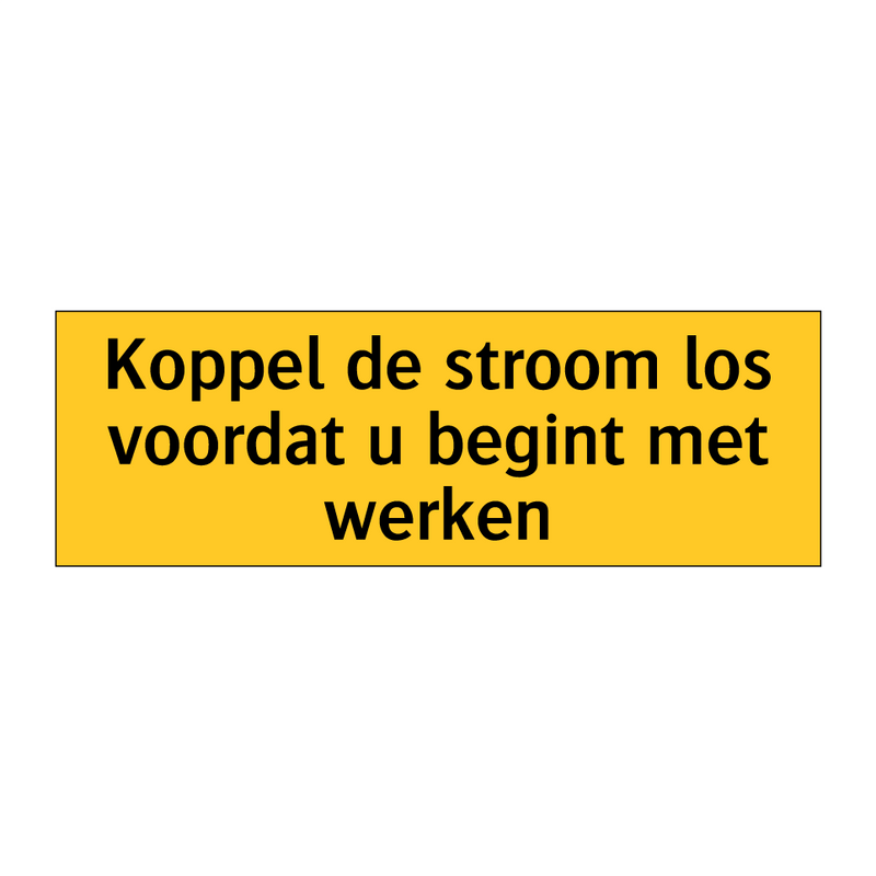 Koppel de stroom los voordat u begint met werken & Koppel de stroom los voordat u begint met werken