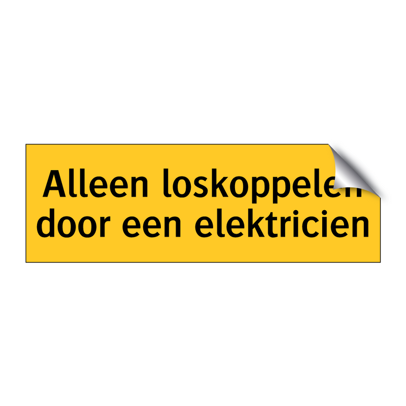 Alleen loskoppelen door een elektricien